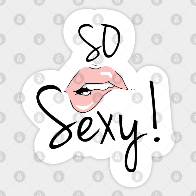 SO Sexy! Sticker by LeonLedesma